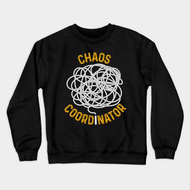 Planner Conference Chaos Coordinator Crewneck Sweatshirt by All-About-Words